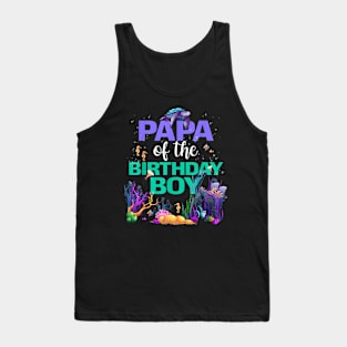 Papa Of The Birthday Boy Under The Sea B-Day Matching Family Tank Top